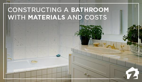 Constructing A Bathroom With Materials And Costs