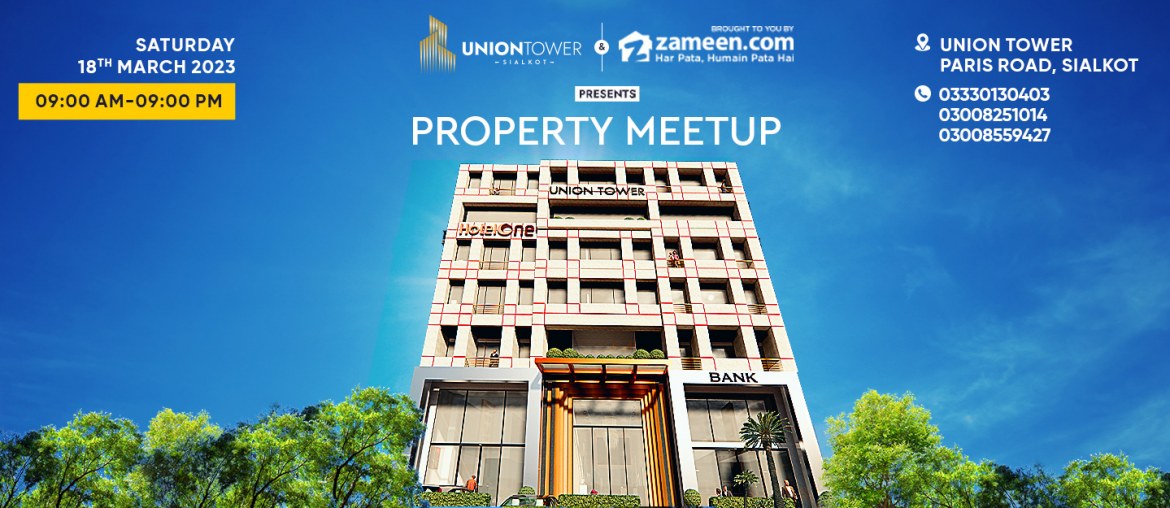 Property Meet Up at Union Tower Sialkot Zameen Blog